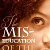 The Miseducation of The Negro